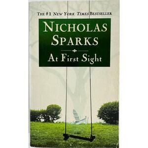At First Sight by Nicholas Sparks (Paperback)